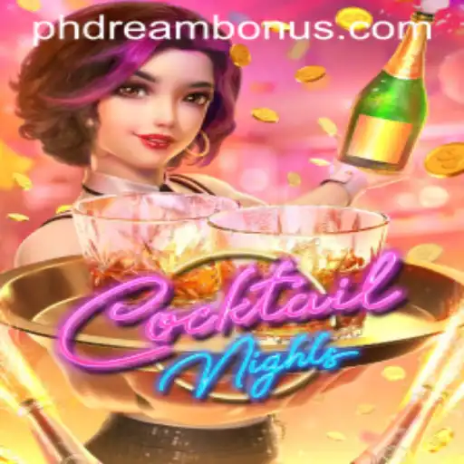Exploring the Exciting World of CocktailNights: The PH DREAM Phenomenon