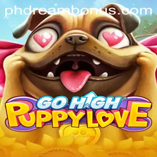 Exploring the Enchanting World of GoHighPuppyLove: Embrace the PH DREAM Adventure