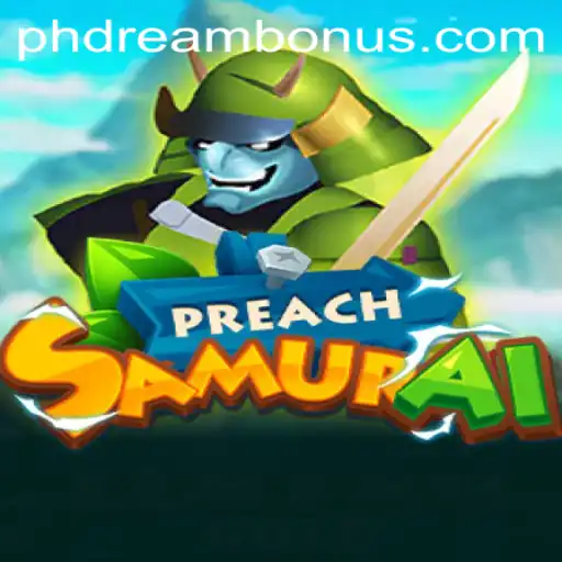 Unleashing Adventure in PreachSamurai: A Journey through PH DREAM