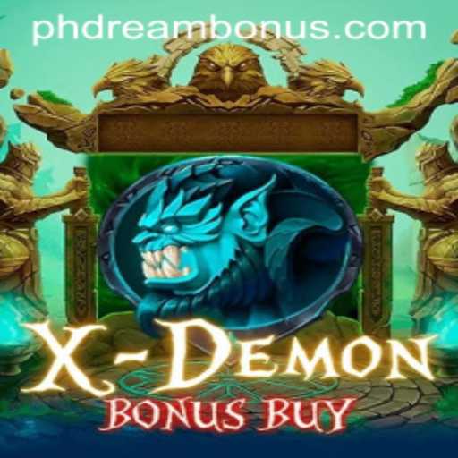 Unveiling XDemonBonusBuy: The Ultimate Gaming Adventure with PH DREAM