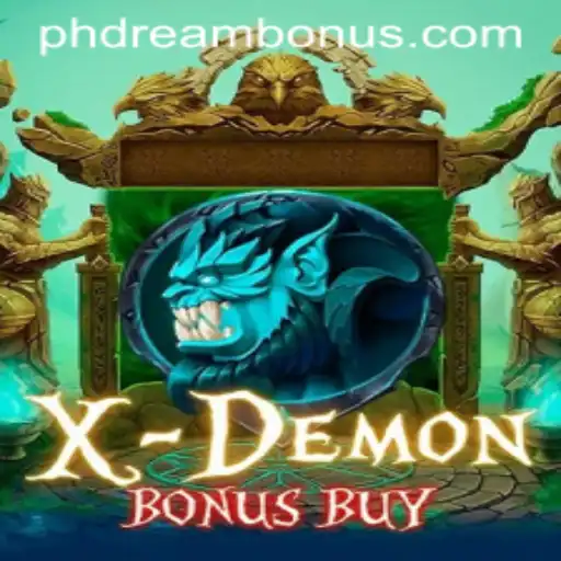 Unveiling XDemonBonusBuy: The Ultimate Gaming Adventure with PH DREAM